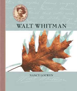 Voices in Poetry: Walt Whitman de Nancy Loewen