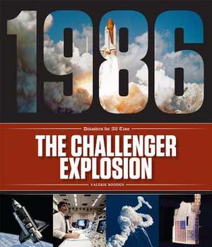 The Challenger Explosion de Valerie Bodden