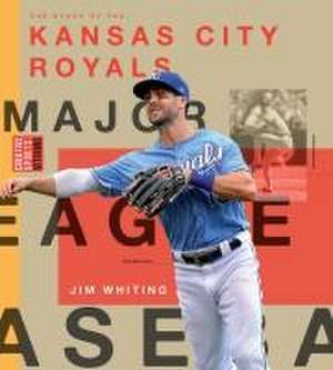 Kansas City Royals de Jim Whiting