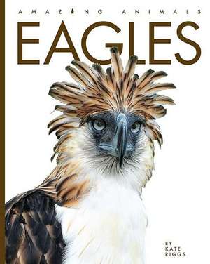 Eagles de Kate Riggs