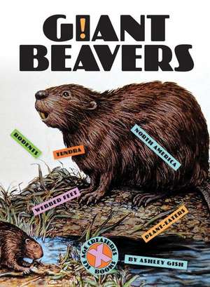 Giant Beavers de Ashley Gish