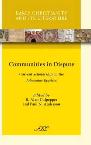 Communities in Dispute de R. Alan Culpepper