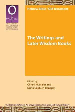 The Writings and Later Wisdom Books de Nuria Calduch-Benages