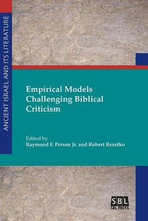 Empirical Models Challenging Biblical Criticism de Raymond F. Jr. Person