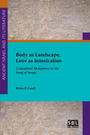 Body as Landscape, Love as Intoxication de Brian P. Gault