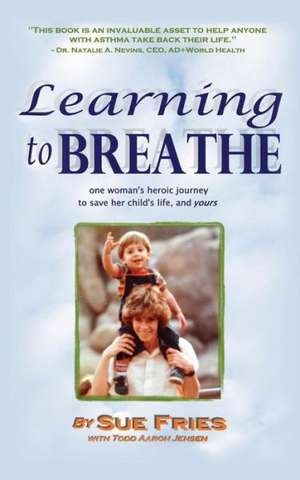 Learning to Breathe de Sue Fries