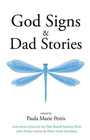 God Signs & Dad Stories de Paula Marie Pettis