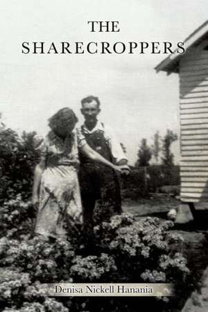 The Sharecroppers de Denisa Nickell Hanania