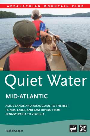 AMC's Quiet Water Mid-Atlantic de Rachel Cooper