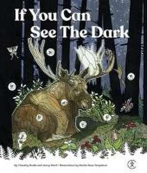 If You Can See the Dark de Timothy Mudie