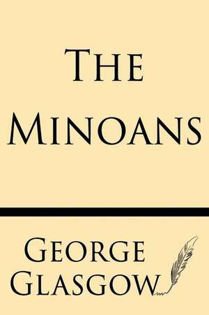 The Minoans de George Glasgow