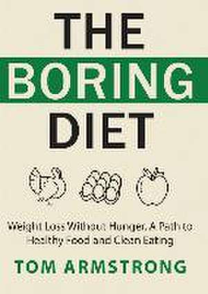 BORING DIET de Tom Armstrong