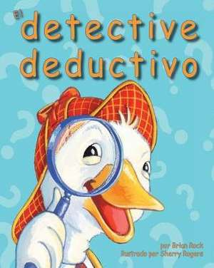 El Detective Deductivo de Brian Rock