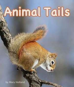 Animal Tails de Mary Holland