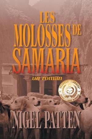 Les Molosses de Samaria de Nigel Patten