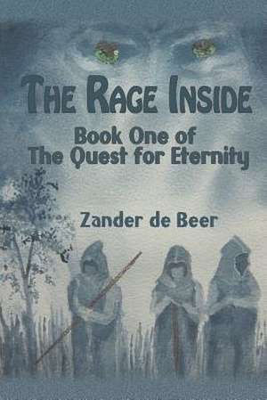 The Rage Inside de Zander De Beer