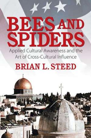 Bees and Spiders de Brian L. Steed