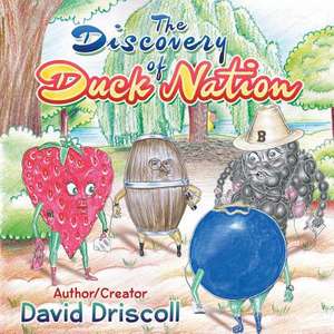 The Discovery of Duck Nation de David Driscoll