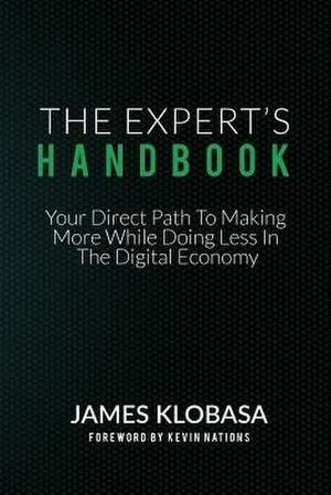 The Experts Handbook de James Klobasa