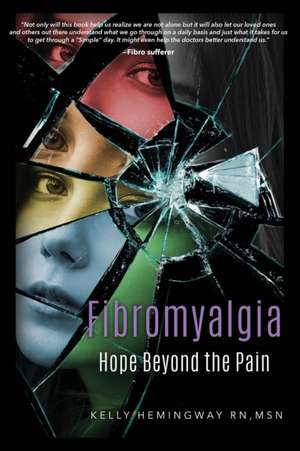 Fibromyalgia de Kelly Hemingway