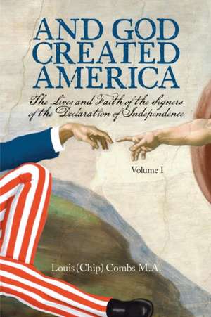 And God Created America de Louis (Chip) Combs M. a.