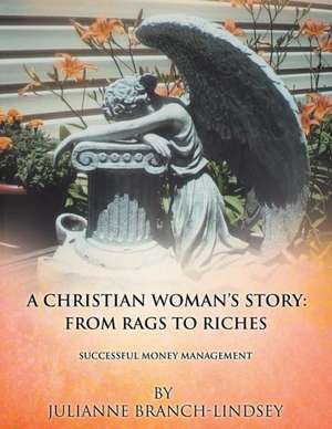 A Christian Woman's Story de Julianne Branch-Lindsey