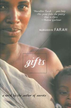 Gifts: A Novel de Nuruddin Farah