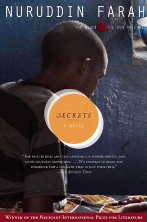 Secrets: A Novel de Nuruddin Farah