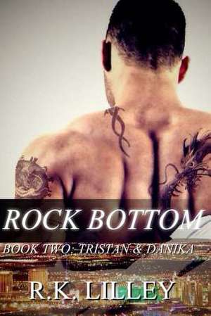 Rock Bottom de R. K. Lilley