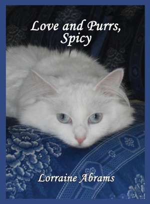 Love and Purrs, Spicy de Lorraine Abrams