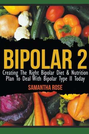 Bipolar 2 de Heather Rose