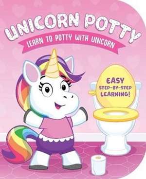 Learn to Potty with Unicorn de Laura Gates Galvin