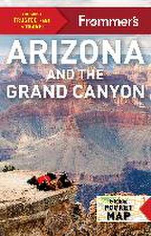 Frommer's Arizona and the Grand Canyon de Gregory McNamee