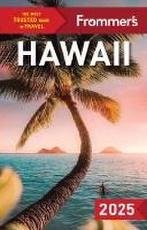 Frommer's Hawaii 2025 de Jeanne Cooper