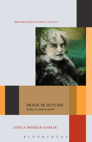 Image in Outline: Reading Lou Andreas-Salomé de Professor Gisela Brinker-Gabler