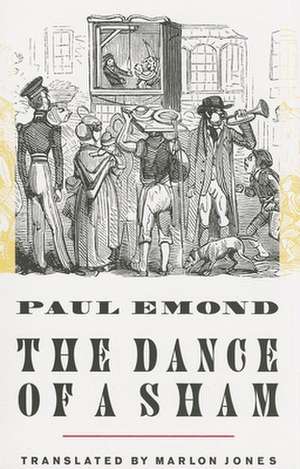 The Dance of a Sham de Paul Emond