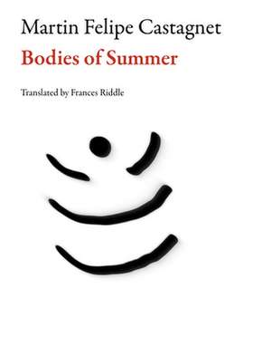 BODIES OF SUMMER de Martin Felipe Castagnet