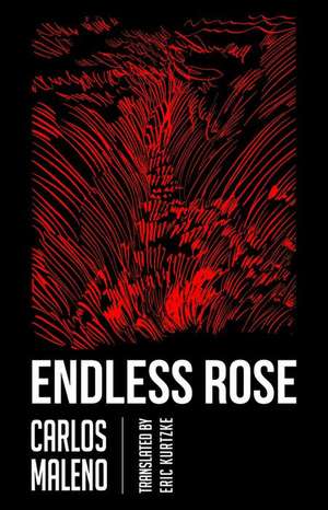 The Endless Rose de Carlos Maleno