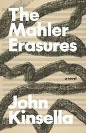 Mahler Erasures de John Kinsella