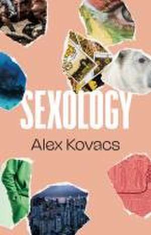 Sexology de Alex Kovacs