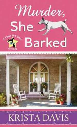 Murder, She Barked de Krista Davis