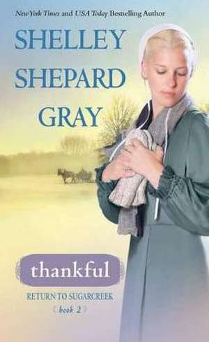 Thankful de Shelley Shepard Gray