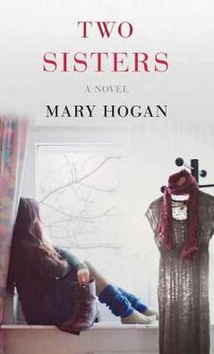 Two Sisters de Mary Hogan