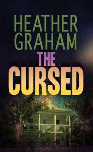 The Cursed de Heather Graham