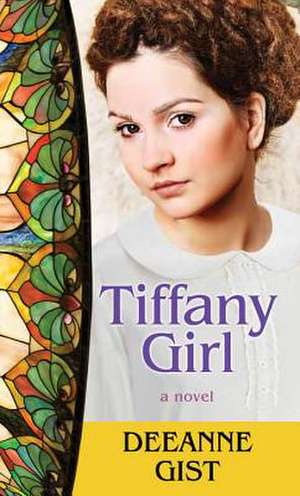 Tiffany Girl de Deeanne Gist