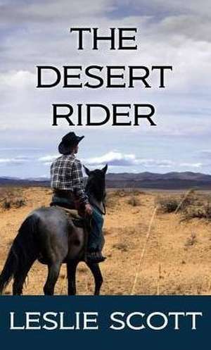 The Desert Rider de Leslie Scott