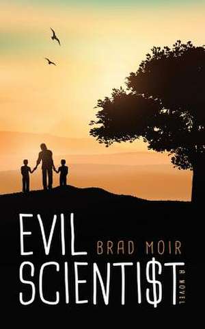 Evil Scientist de Brad Moir