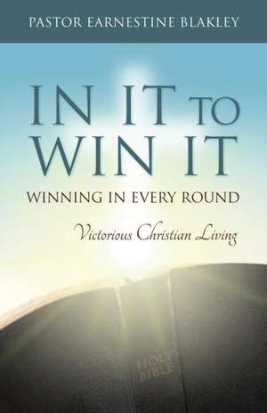 In It to Win It de Earnestine Blakley