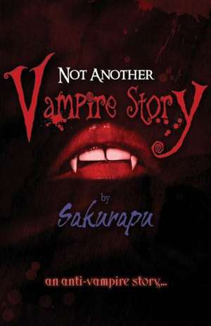 NOT ANOTHER VAMPIRE STORY