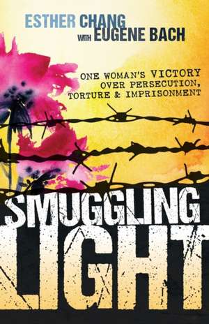 Smuggling Light de Esther Chang